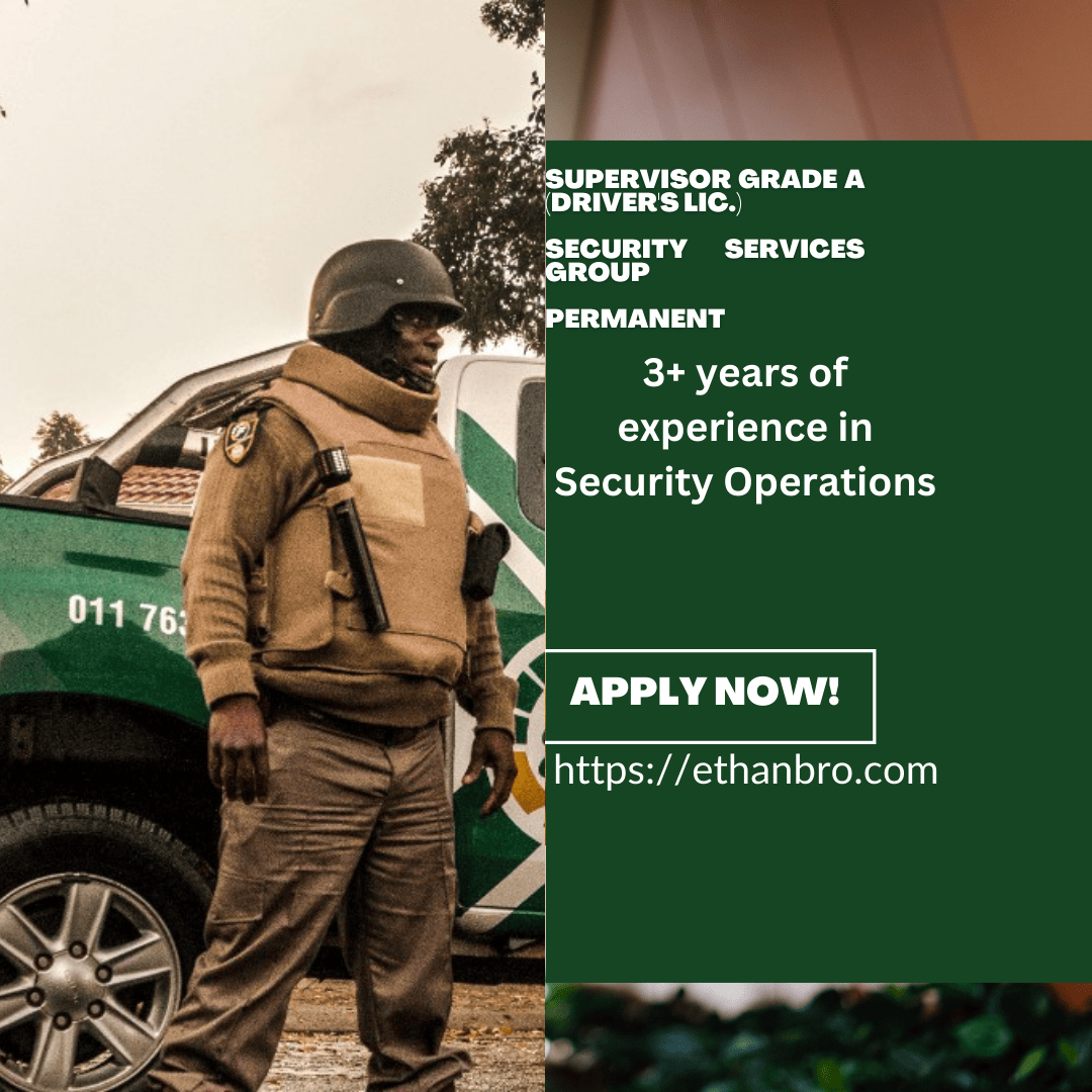 Security Supervisor Grade A SA JOBS 2024